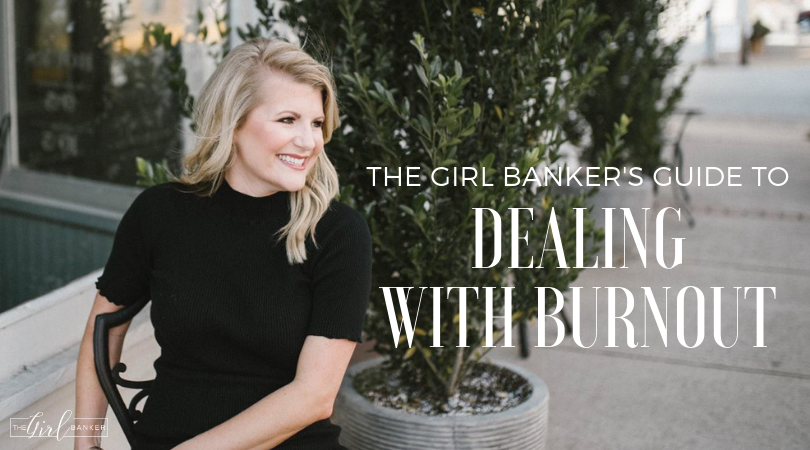 the Girl Banker’s Guide to Dealing With Burnout