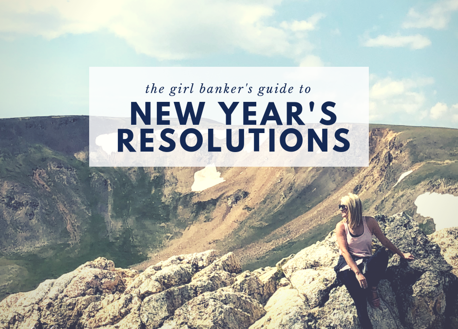 the Girl Banker’s Guide to New Year’s Resolutions